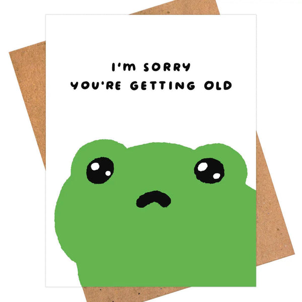 Hilarious Frog Birthday Card - Funny Aging Humor